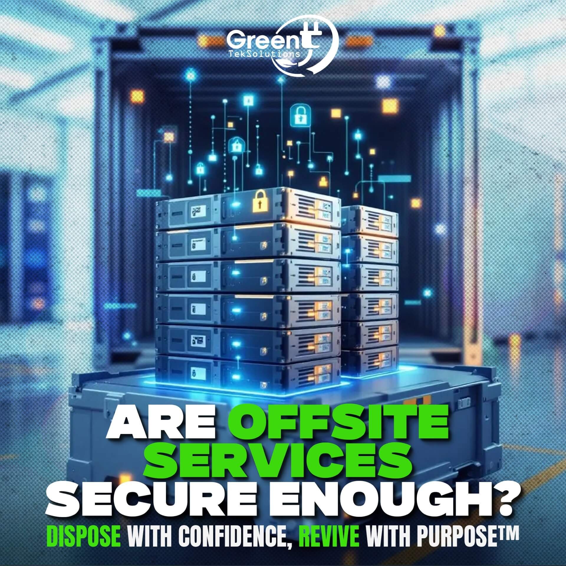 Are Offsite ITAD Services Secure Enough?
