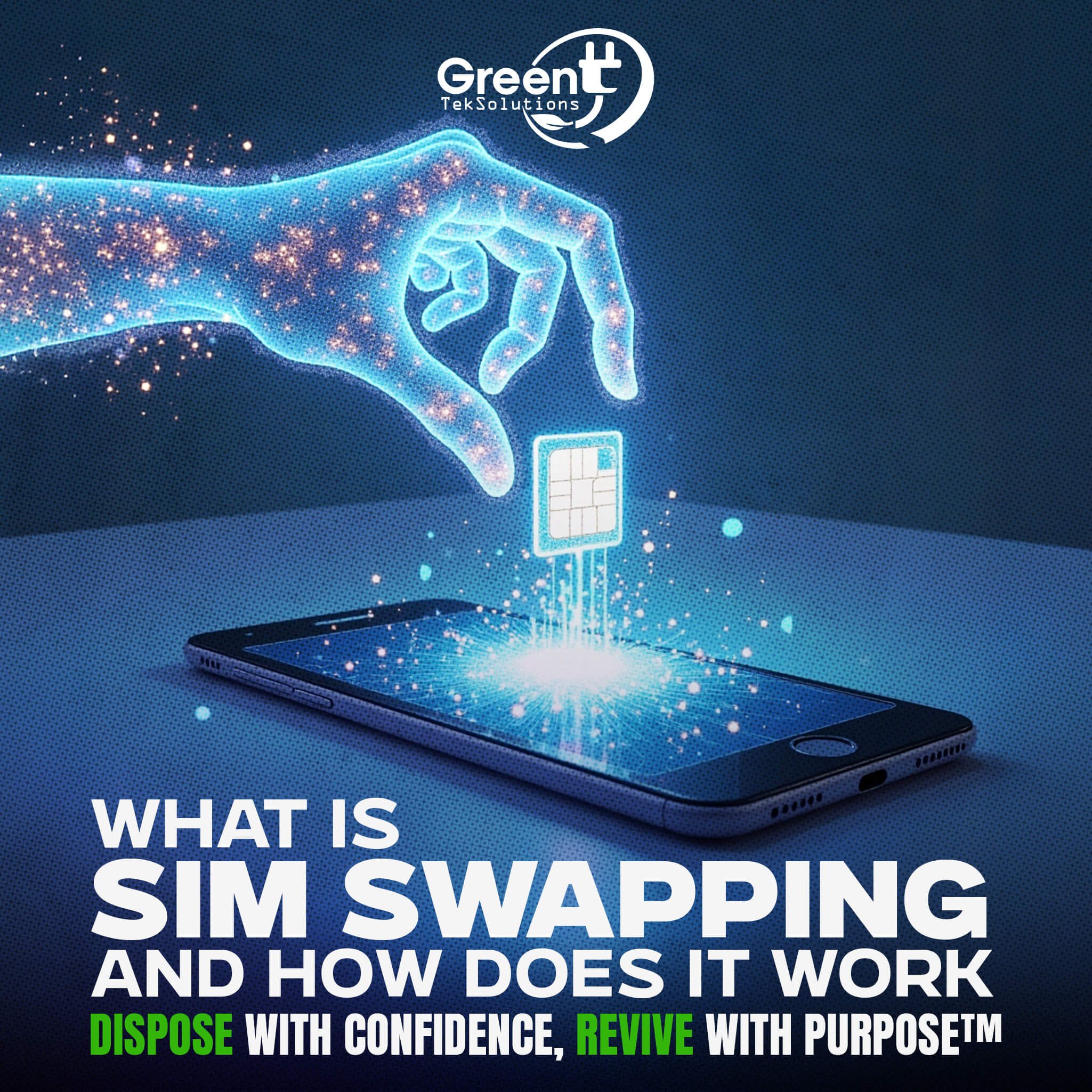 What Is SIM Swapping and How It Puts Your Data at Risk | GreenTek Solutions