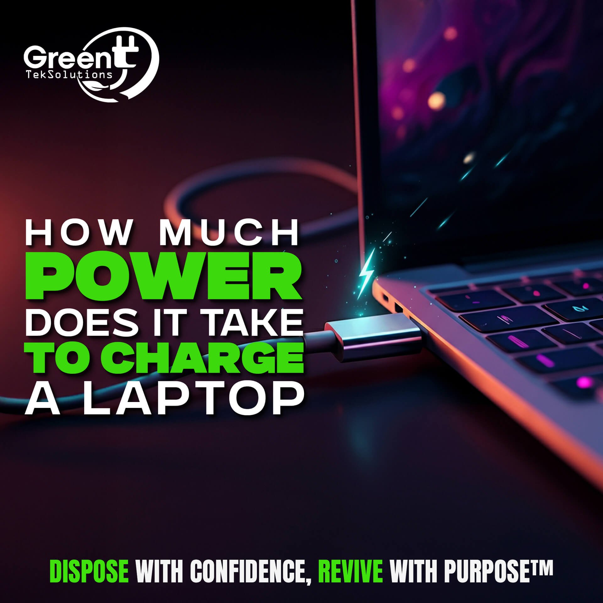 How Much Power Does It Take to Charge a Laptop? | GreenTek Solutions